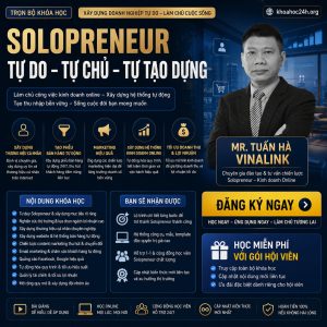 Trọn Bộ Khóa Học Solopreneur – Mr. Tuấn Hà Vinalink