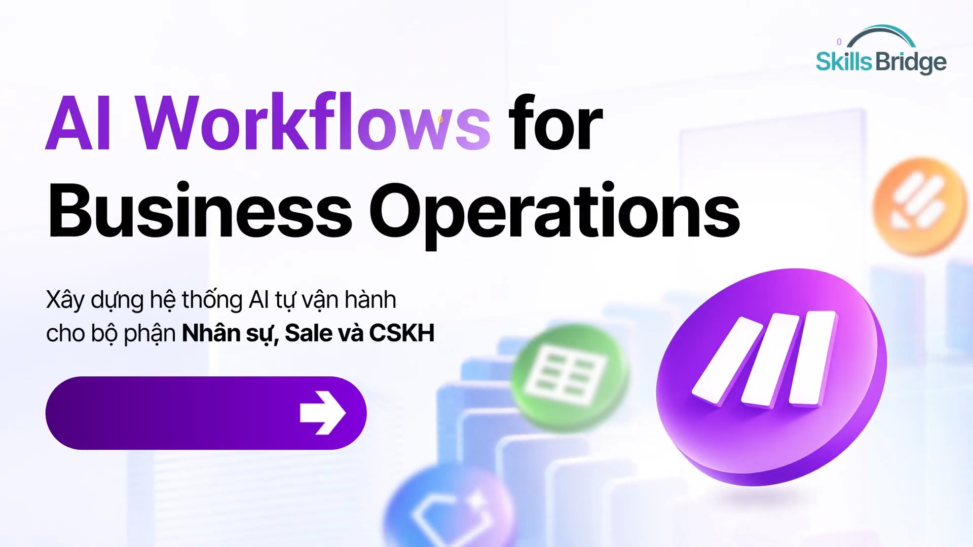 Khóa Học AI Workflows For Business Operations – Mr. Nguyễn Quốc Tiến