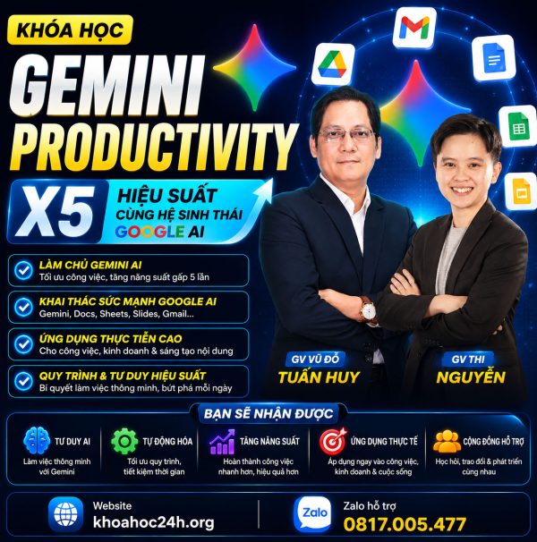Trọn Bộ Khóa Học Gemini Productivity: X5 Hiệu Suất Cùng Hệ Sinh Thái Google AI – Vũ Đỗ Tuấn Huy