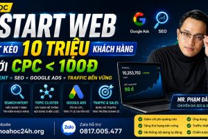 MUA CHUNG KHÓA HỌC RESTART WEB Phạm Đăng Định – BÍ MẬT KÉO 10 TRIỆU KHÁCH HÀNG VỚI CPC 100Đ