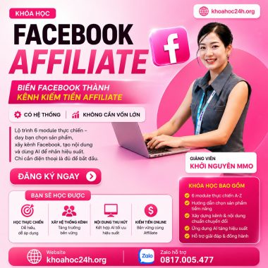 Khóa học Facebook Affiliate Cùng Khởi Nguyên MMO – Biến Facebook thành kênh kiếm tiền Affiliate