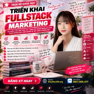 Trọn Bộ Khóa Học Triển Khai Fullstack Marketing Cùng RunByLinh