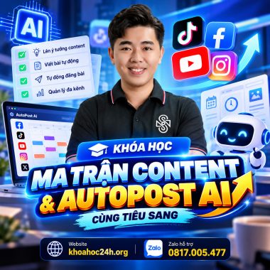 Khóa học Ma Trận Content & AutoPost AI - Tiêu Sang